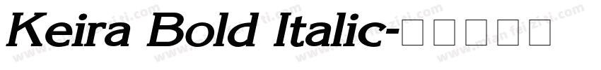 Keira Bold Italic字体转换